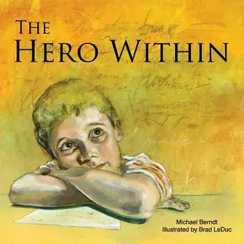 The Hero Within, Paperback/Michael Berndt