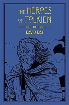 The Heroes of Tolkien/David Day