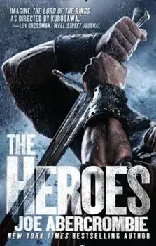 The Heroes, Paperback/Joe Abercrombie