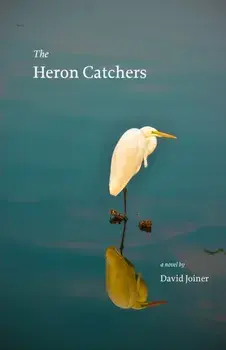 The Heron Catchers, Paperback/David Joiner