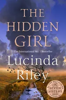 The Hidden Girl. A spellbinding historical drama about family secrets and the power of destiny from the global number one bestseller, Hardback/Harry Whittaker