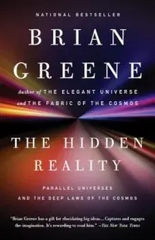 The Hidden Reality: Parallel Universes and the Deep Laws of the Cosmos, Paperback/Brian Greene