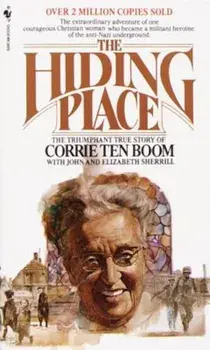 The Hiding Place: The Triumphant True Story of Corrie Ten Boom, Paperback/Corrie Ten Boom