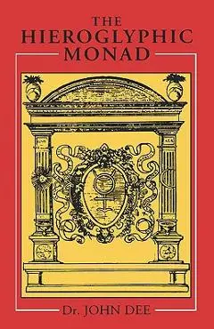 The Hieroglyphic Monad - John Dee