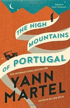 The High Mountains of Portugal/Yann Martel