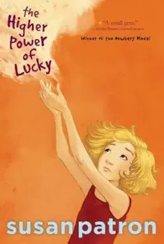 The Higher Power of Lucky, Paperback/Susan Patron