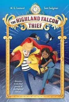 The Highland Falcon Thief: Adventures on Trains #1, Paperback/M. G. Leonard