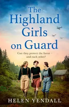 The Highland Girls on Guard, Paperback/Helen Yendall