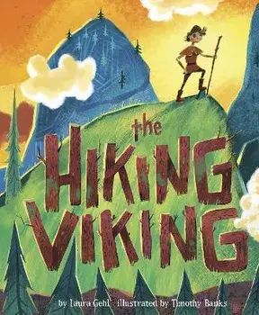 The Hiking Viking, Paperback/Laura Gehl