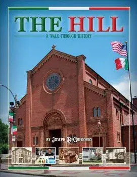 The Hill: A Walk Through History, Paperback/Joe Degregorio