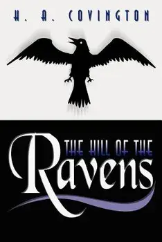 The Hill of the Ravens, Paperback/H. a. Covington