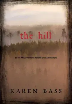 The Hill, Paperback/Karen Bass