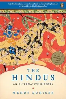 The Hindus: An Alternative History, Paperback/Wendy Doniger