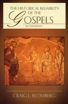 The Historical Reliability of the Gospels, Paperback/***
