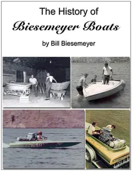The History of Biesemeyer Boats, Paperback/Bill Biesemeyer