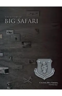The History of Big Safari - Bill Grimes