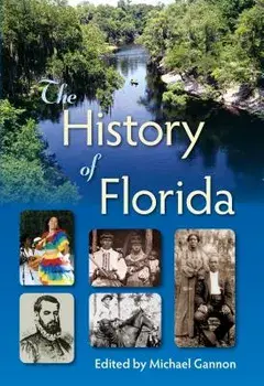 The History of Florida, Paperback/Michael Gannon