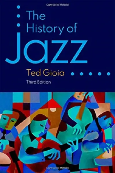 The History of Jazz | Ted (Independent Scholar) Gioia