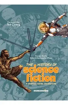 The History of Science Fiction: A Graphic Novel Adventure - Djibril Morissette-phan