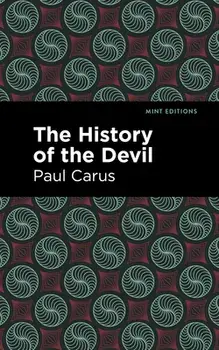 The History of the Devil, Paperback/Paul Carus