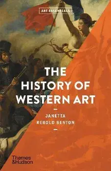 The History of Western Art, Paperback/Janetta Rebold Benton
