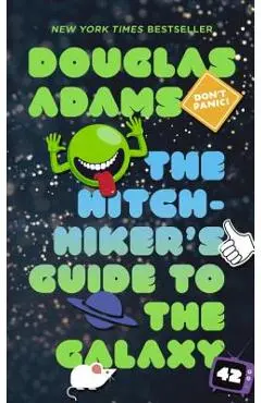The Hitchhiker's Guide to the Galaxy - Douglas Adams
