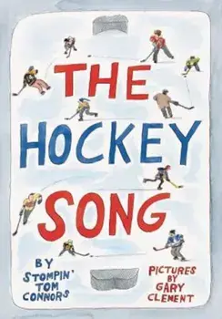 The Hockey Song, Hardcover/Tom Connors