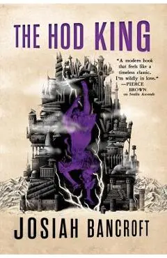 The Hod King - Josiah Bancroft