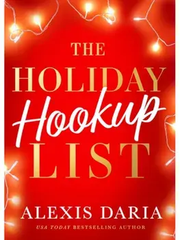 The Holiday Hookup List, Paperback/Alexis Daria