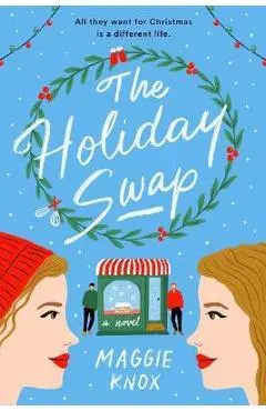 The Holiday Swap - Maggie Knox