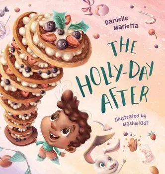 The Holly-day After, Hardcover/Danielle Marietta