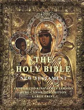 The Holy Bible: New Testament: Large Print, Paperback/Pure Cambridge Edition
