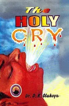 The Holy Cry, Paperback/D. K. Olukoya