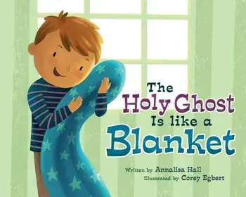The Holy Ghost Is Like a Blanket, Hardcover/***