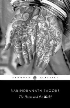 The Home and the World, Paperback/Rabindranath Tagore