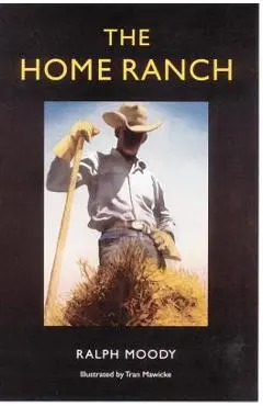 The Home Ranch - Ralph Moody