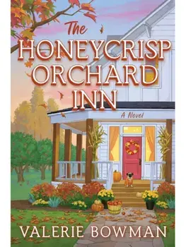 The Honeycrisp Orchard Inn. A Novel, Paperback/Valerie Bowman