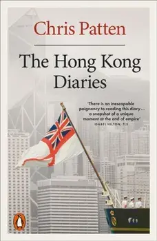 The Hong Kong Diaries, Paperback/Chris Patten