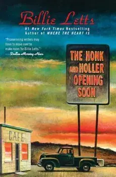 The Honk and Holler Opening Soon, Paperback/Billie Letts