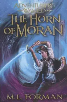 The Horn of Moran, Paperback/M. L. Forman
