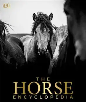 The Horse Encyclopedia, Hardcover/Elwyn Hartley Edwards