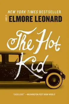 The Hot Kid, Paperback/Elmore Leonard
