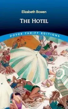 The Hotel, Paperback/Elizabeth Bowen