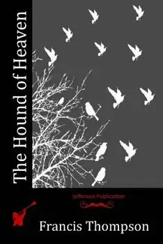 The Hound of Heaven, Paperback/Francis Thompson