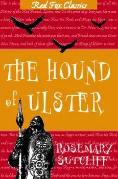 The Hound Of Ulster, Paperback/Rosemary Sutcliff
