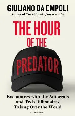 The Hour of the Predator - Giuliano Da Empoli