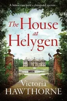 The House at Helygen, Paperback/Victoria Hawthorne
