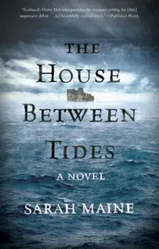 The House Between Tides, Paperback/Sarah Maine
