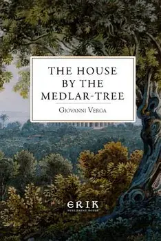 The House by the Medlar-Tree/Giovanni Verga