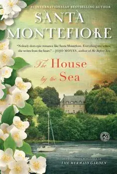 The House by the Sea, Paperback/Santa Montefiore